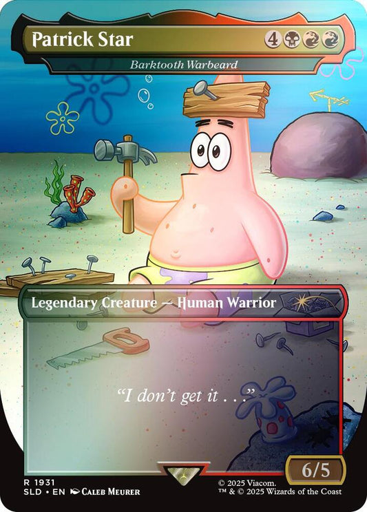 Patrick Star - Barktooth Warbeard (Rainbow Foil) - Secret Lair Drop Series (SLD)